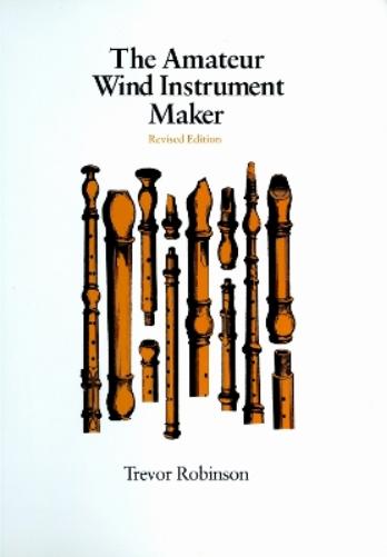 Amateur Wind Instrument Maker