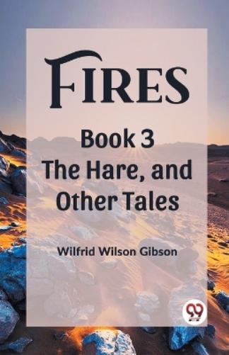 FiresThe Stone, and Other Tales Book 3 (Edition2023