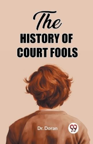 The History of Court Fools (Edition2023