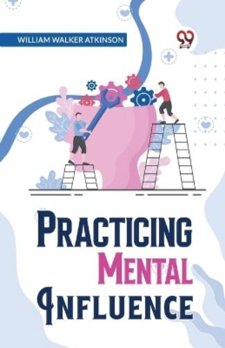Practical Mental Influence