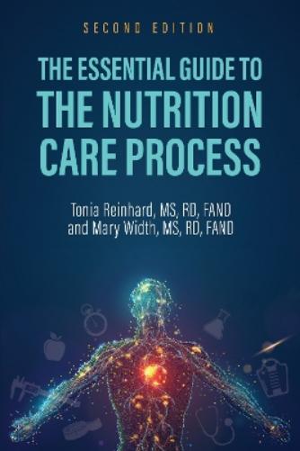 The Essential Guide to the Nutrition Care Process