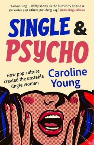 Single and Psycho
