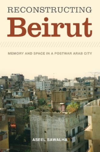Reconstructing Beirut