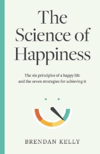 The Science of Happiness