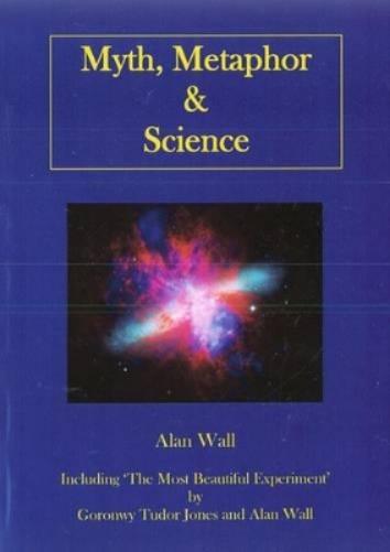 Myth, Metaphor and Science