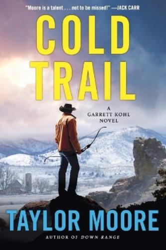 Cold Trail: A Garrett Kohl Novel