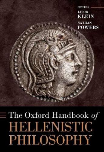 The Oxford Handbook of Hellenistic Philosophy