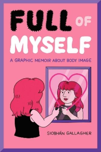 Full of Myself