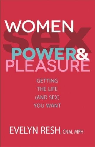 Women, Sex, Power and Pleasure