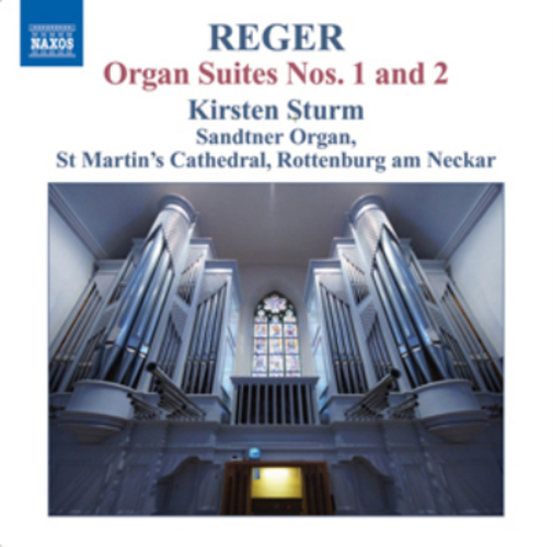 Reger: Organ Suites Nos. 1 and 2