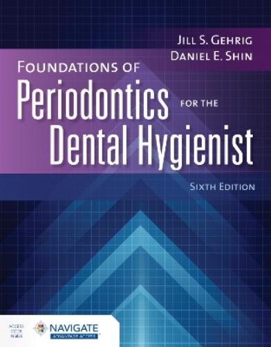 Foundations of Periodontics for the Dental Hygienist with Navigate Advantage Access
