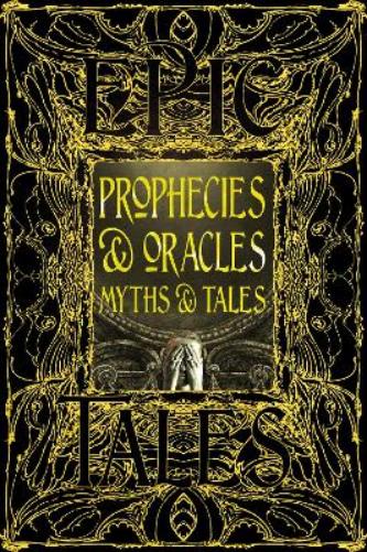 Prophecies & Oracles Myths & Tales