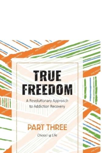 True Freedom Part Three