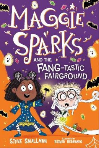 Maggie Sparks and the Fang-tastic Fairground: Book 6 (Maggie Sparks Set 2