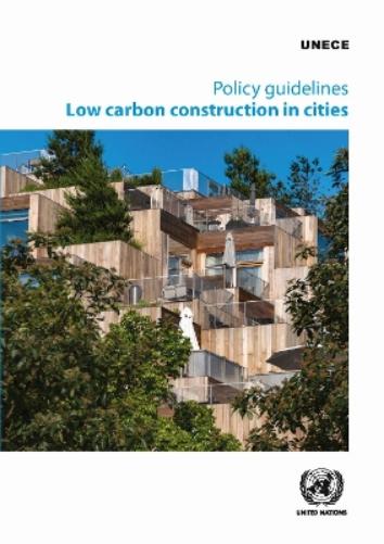 Policy Guidelines: Low Carbon Construction in Cities