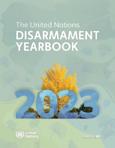 United Nations Disarmament Yearbook 2023: Preview Edition