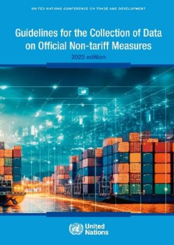 Guidelines for the Collection of Data on Official Non-tariff Measures: 2023 Edition
