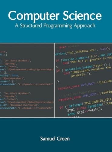 Computer Science: A Structured Programming Approach