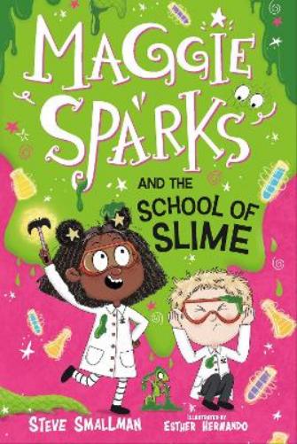 Maggie Sparks and the School of Slime