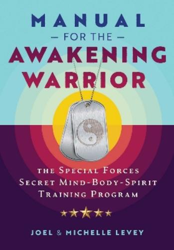 Manual for the Awakening Warrior