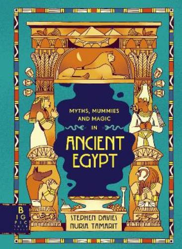 Comic Strip Myths: Myths, Mummies and Magic in Ancient Egypt