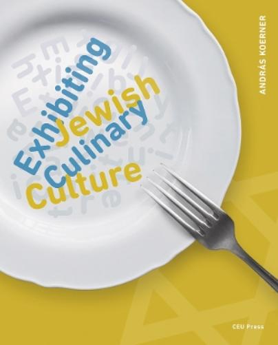 Exhibiting Jewish Culinary Culture