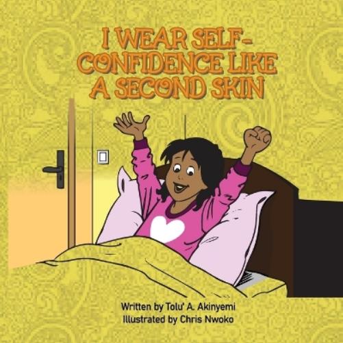 I Wear Self-Confidence Like a Second Skin