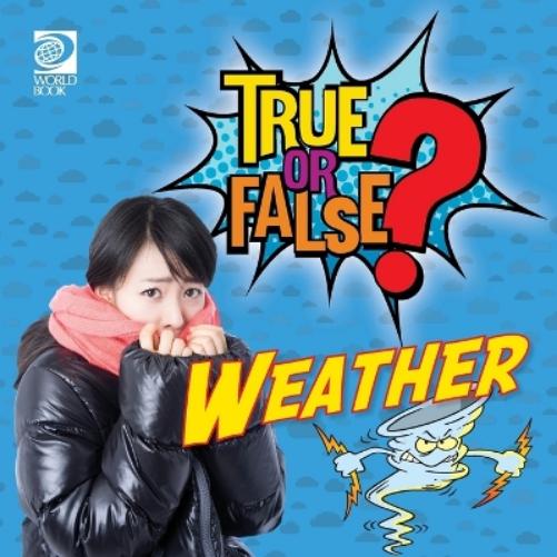 True or False? Weather (True or False, 2