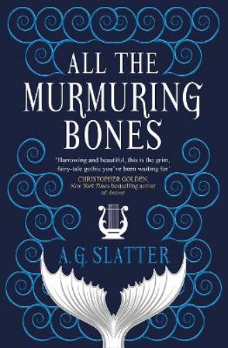 All the Murmuring Bones