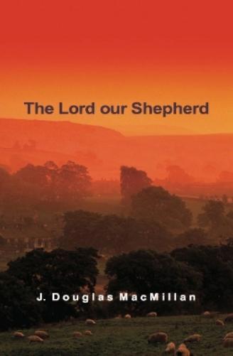 The Lord Our Shepherd