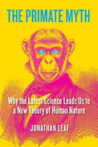 The Primate Myth