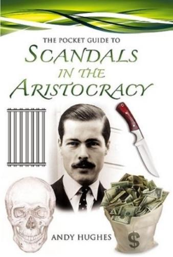 Pocket Guide to Scandals of the Aristocracy