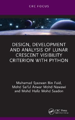 Design, Development and Analysis of Lunar Crescent Visibility Criterion With Python