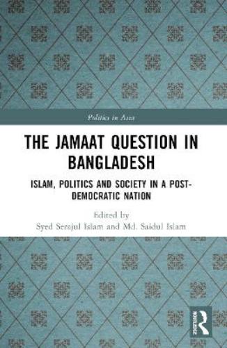 The Jamaat Question in Bangladesh