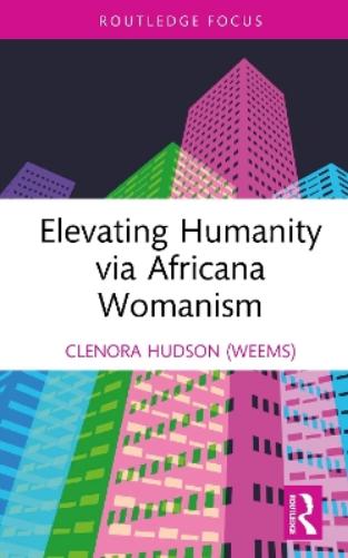 Elevating Humanity via Africana Womanism