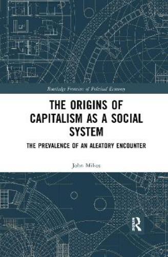The Origins of Capitalism as a Social System