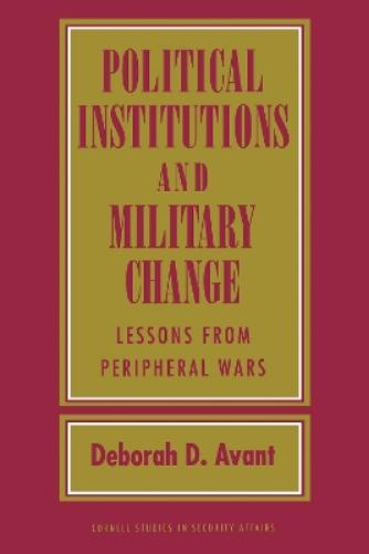 Political Institutions and Military Change