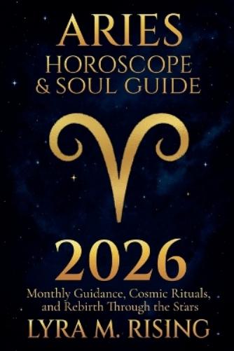 Aries Horoscope & Soul Guide for 2026