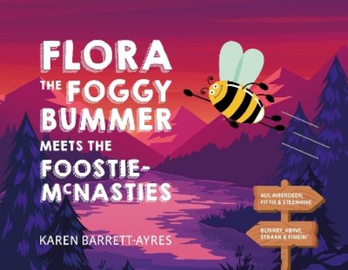Flora the Foggy Bummer meets the Foostie-McNasties