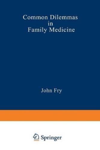 Common Dilemmas in Family Medicine