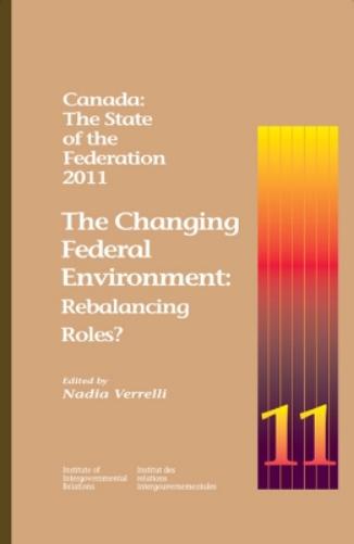 Canada: the State of the Federation, 2011