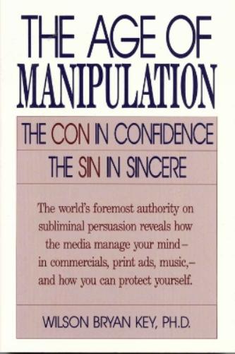 The Age of Manipulation
