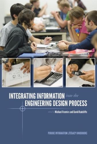 Integrating Information Into the Engineering Design Process