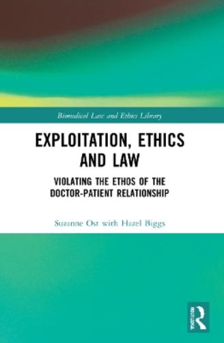 Exploitation, Ethics and Law