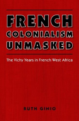 French Colonialism Unmasked
