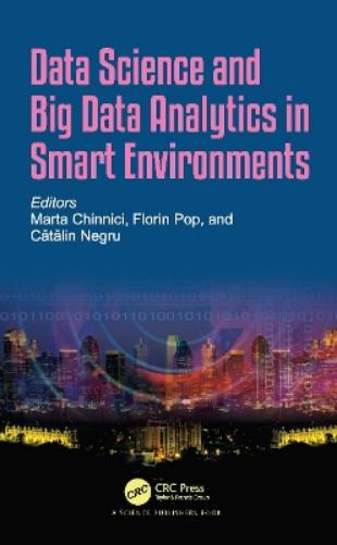 Data Science and Big Data Analytics in Smart Environments