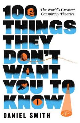 100 Things They Don't Want You To Know