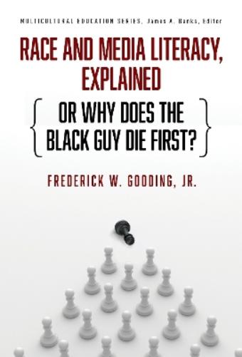 Race and Media Literacy, Explained (or Why Does the Black Guy Die First?)