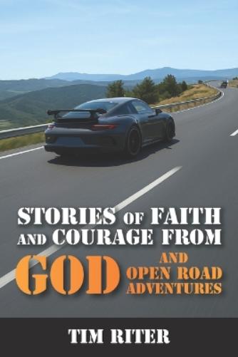 Stories of Faith and Courage from God