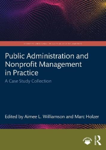 Public Administration and Nonprofit Management in Practice